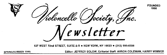 Violoncello Society Newsletter: Spring-Summer 1995